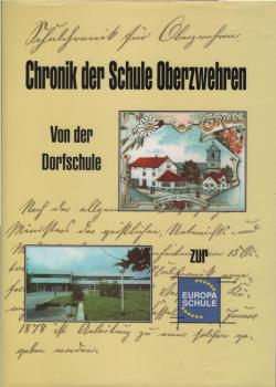Von der Dorfschule zur Europaschule : aus der Chronik der Schule Oberzwehren.