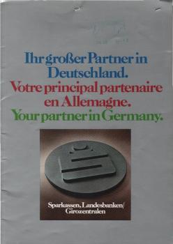 Ihr großer Partner in Deutschland : Sparkassen, Landesbanken/Girozentralen (Werbeschrift)