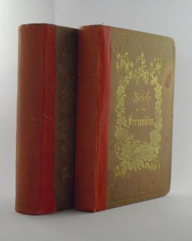 Briefe von Wilhelm von Humboldt an eine Freundin. 2 Bände.