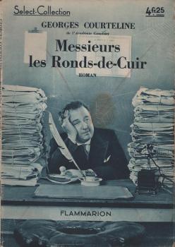 Messieurs les Ronds-de-cuir : tableaux-roman de la vie de bureau.