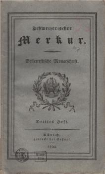 Schweizerischer Merkur : Belletristische Monatsschrift. Erstes Heft.