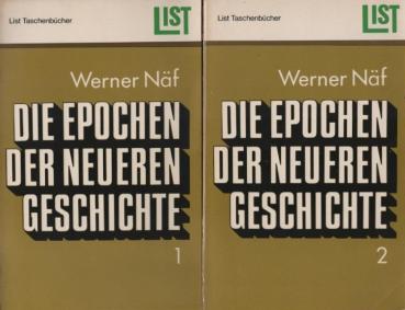 Die Epochen der neueren Geschichte : Staat und Staatsgewalt vom Ausgang des Mittelalters bis zur Gegenwart; Bände 1 + 2