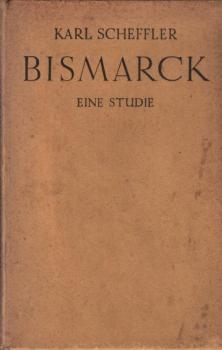 Bismarck : Eine Studie.