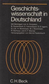 Geschichtswissenschaft in Deutschland : traditionelle Positionen u. gegenwärtige Aufgaben.