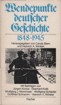 Wendepunkte deutscher Geschichte : 1848 - 1945.