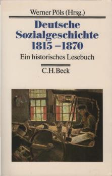 Deutsche Sozialgeschichte; Teil: 1815 - 1870.