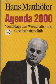 Agenda 2000 : Vorschläge zur Wirtschafts- und Gesellschaftspolitik.
