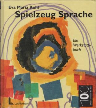 Spielzeug Sprache : ein Werkstatt-Buch.