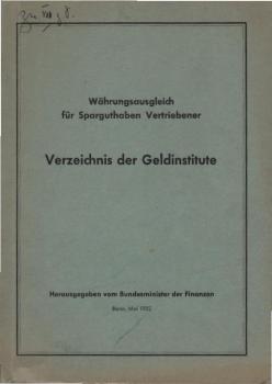Verzeichnis der Geldinstitute. Währungsausgleich für Sparguthaben Vertriebener.