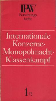 Internationale Konzerne, Monopolmacht, Klassenkampf : die Rolle d. internat. Konzerne in d. kapitalist. Weltwirtschaft.