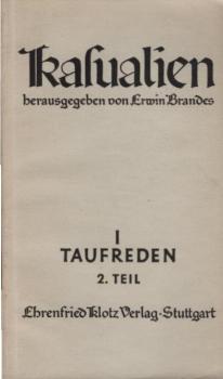 Kasualien; Teil: 1., Taufreden / 2. Teil