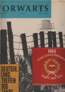 Vorwärts. Sonderdruck. Z 6992 C. Deutschlandtreffen - 100 Jahre Sozialdemokratische Partei Deutschlands 1863-1963.