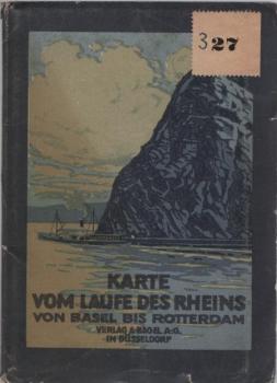 Karte vom Laufe des Rheins von Basel bis Rotterdam ; Wegweiser und Notizen für die Reise von Rotterdam bis Basel. Text zur Karte vom Lauf des Rheins.