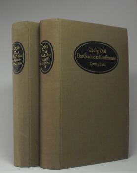 Das Buch des Kaufmanns : Ein Hand- und Lehrbuch der gesamten Handelswissenschaften für Kaufleute, Industrielle, Gewerbetreibende, Juristen, Beamte und Studierende; Bände 1 und 2
