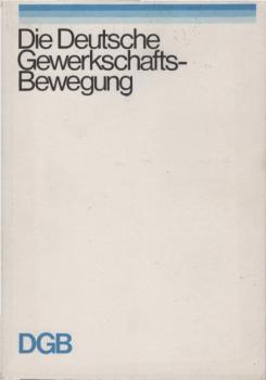 Die deutsche Gewerkschafts-Bewegung.