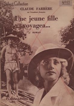 Une jeune fille voyagea...: Roman.