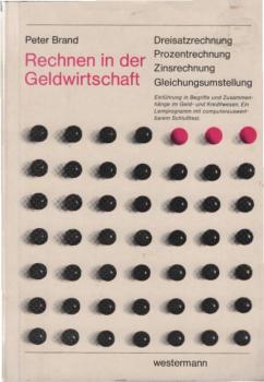 Brand, Peter: Rechnen in der Geldwirtschaft; Teil: [Hauptwerk].