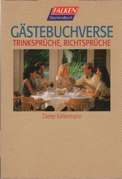 Gästebuchverse : Trinksprüche, Richtsprüche