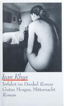 Rhys, Jean: Werke; Teil: Bd. 2., Irrfahrt im Dunkel : Roman.