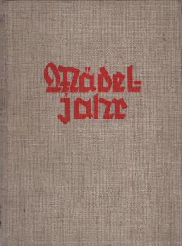 Mädeljahr : Ein Jahrbuch für das deutsche Mädel; 2. Band