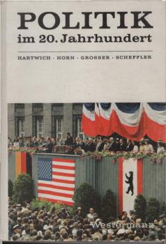 Politik im 20. Jahrhundert.