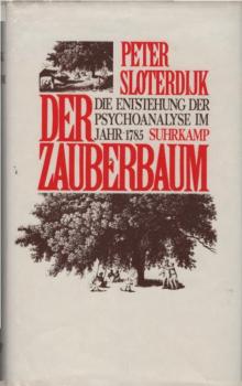 Der Zauberbaum : d. Entstehung d. Psychoanalyse im Jahr 1785 ; ep. Versuch zur Philosophie d. Psychologie.