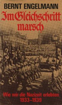 Im Gleichschritt marsch : wie wir d. Nazizeit erlebten ; 1933 - 1939.