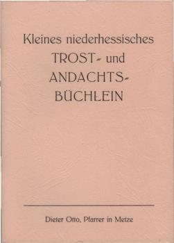 Kleines niederhessisches Trost- und Andachts-Büchlein.