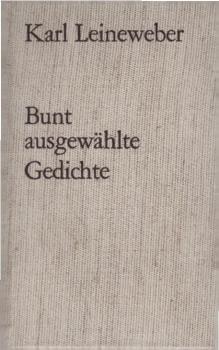 Bunt ausgewählte Gedichte.