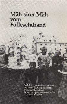 Mäh sinn mäh vom Fulleschdrand : Gedichte in 'Kasseläner Mundart'