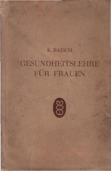 Gesundheitslehre für Frauen.