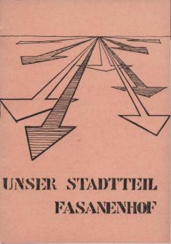 Unser Stadtteil Fasanenhof.