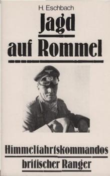 Jagd auf Rommel : Himmelfahrtskommandos brit. Ranger.