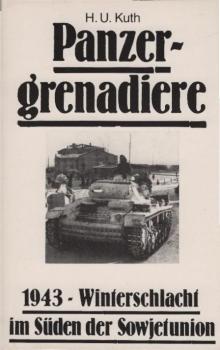 Panzergrenadiere : 1943 - Winterschlacht im Süden der Sowjetunion.