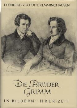 Die Brüder Grimm : in Bildern ihrer Zeit.