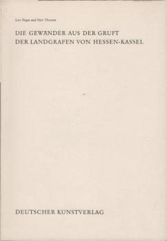 Die Gewänder aus der Gruft der Landgrafen von Hessen-Kassel.
