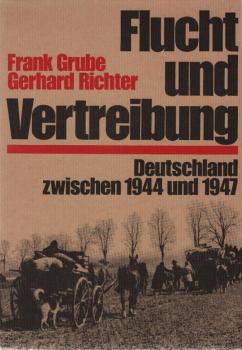 Flucht und Vertreibung : Deutschland zwischen 1944 u. 1947.