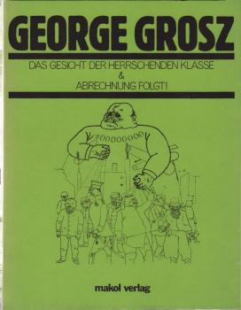 Das Gesicht der herrschenden Klasse & Abrechnung folgt!.
