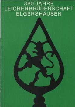 Festbuch zum 360jaehrigen Bestehen der Leichenbrüderschaft Elgershausen. 1620-1980.