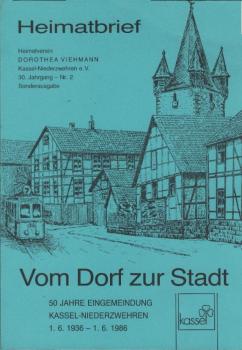 Vom Dorf zur Stadt. 50 Jahre Eingemeindung Kassel-Niederzwehren 1.6.1936 - 1.6.1986