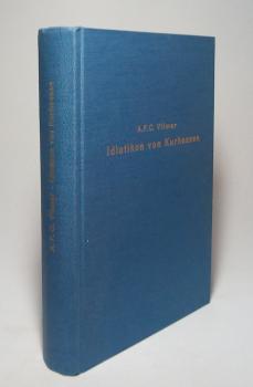 Idiotikon von Kurhessen. Nachdruck der Ausgabe von 1868.