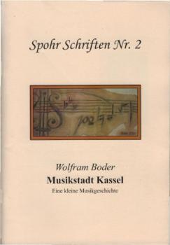 Musikstadt Kassel : eine kleine Musikgeschichte.