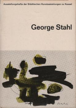 George Stahl : Wege z. Kunst unserer Zeit.