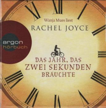 Wanja Mues liest Rachel Joyce, Das Jahr, das zwei Sekunden brauchte.