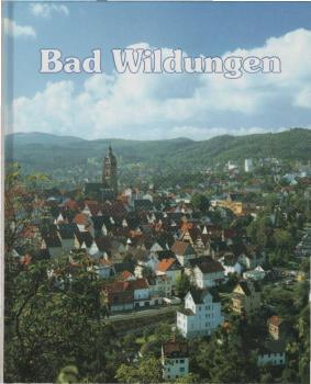 Bad Wildungen. Mittelalterliche Altstadt und modernes Heilbad.