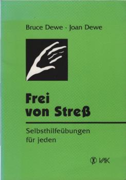Frei von Stress : Selbsthilfeübungen für jeden.