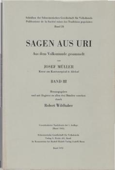 Sagen aus Uri. Band III. Aus dem Volksmunde gesammelt von Josef Müller.