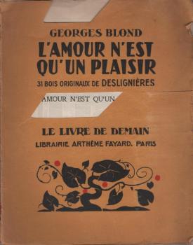 L'amour n'est qu'un plaisir. 31 bois originaux de Desligniéres.
