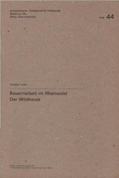 Bauernarbeit im Rheinwald; Teil: Der Wildheuet.