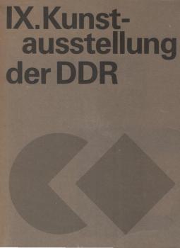 IX. Kunstausstellung der Deutschen Demokratischen Republik Dresden 1982/83